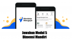Jawaban Modul 5 Dimensi Mandiri