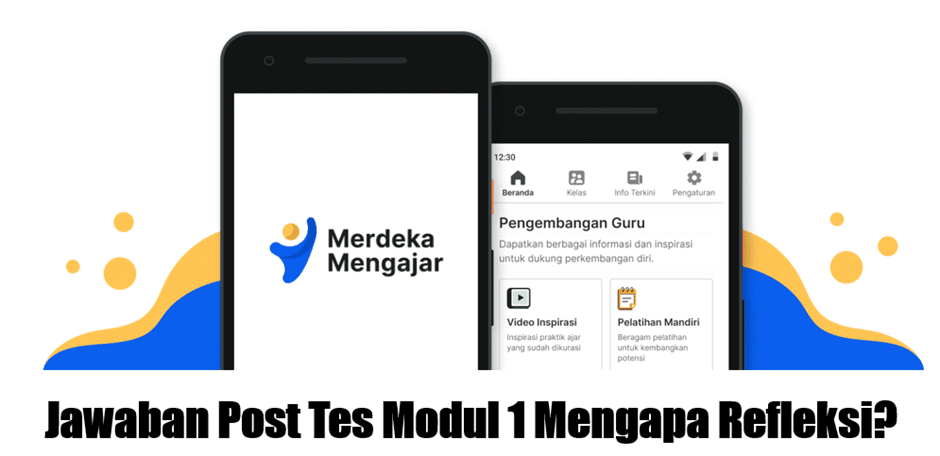 Kunci Jawaban Modul 1 Mengapa Refleksi?