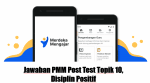 Jawaban PMM Post Test Topik 10 Disiplin Positif