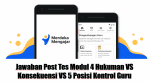 Jawaban Post Tes Modul 4 Hukuman VS Konsekuensi VS 5 Posisi Kontrol Guru