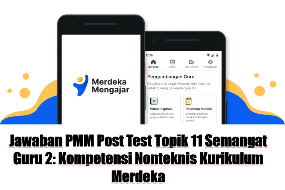 Jawaban Pmm Post Test Topik Semangat Guru Kompetensi Nonteknis Kurikulum Merdeka Berita