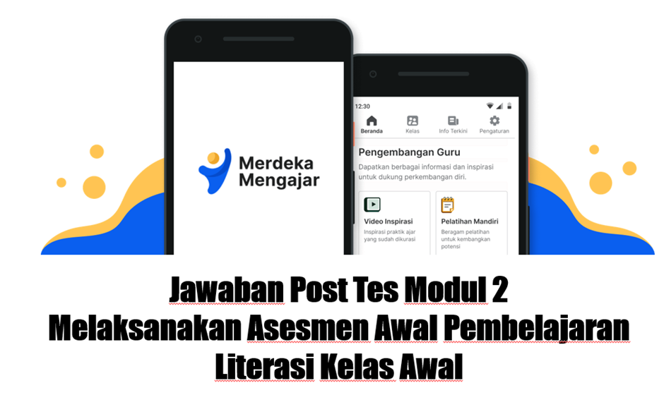 Jawaban Post Tes Modul 2 Melaksanakan Asesmen Awal Pembelajaran Literasi Kelas Awal