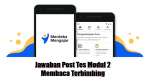 Jawaban Post Tes Modul 2 Membaca Terbimbing