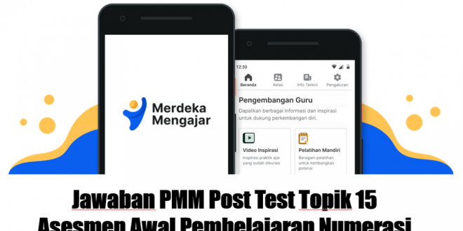 Jawaban PMM Post Test Topik 15 Asesmen Awal Pembelajaran Numerasi