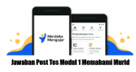 Jawaban Post Tes Modul 1 Memahami Murid