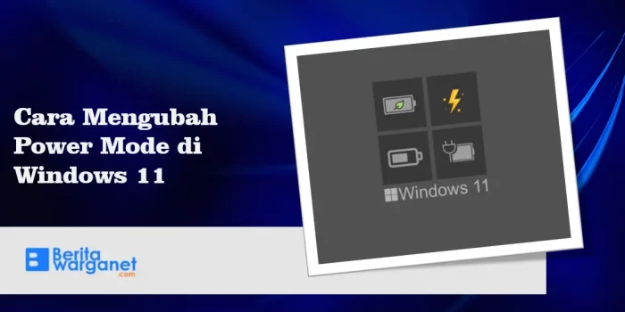Cara Mengubah Power Mode di Windows 11