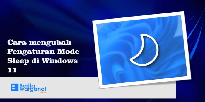 Cara mengubah Pengaturan Mode Sleep di Windows 11