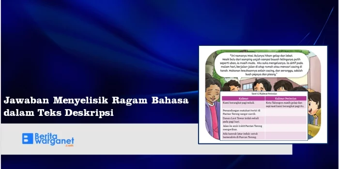 Jawaban Menyelisik Ragam Bahasa dalam Teks Deskripsi