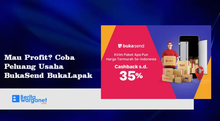 Mau Profit Coba Peluang Usaha BukaSend BukaLapak