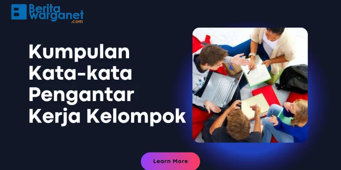 Kumpulan Kata-kata Pengantar Kerja Kelompok