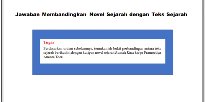 Jawaban Membandingkan Novel Sejarah dengan Teks Sejarah