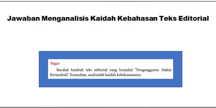 Jawaban Menganalisis Kaidah Kebahasan Teks Editorial