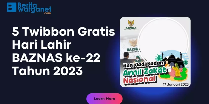 5 Twibbon Gratis Hari Lahir BAZNAS ke-22 Tahun 2023