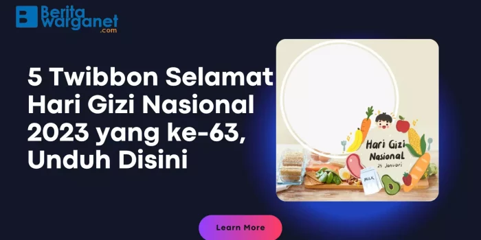 5 Twibbon Selamat Hari Gizi Nasional 2023 yang ke-63, Unduh Disini