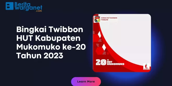 Bingkai Twibbon HUT Kabupaten Mukomuko ke-20 Tahun 2023