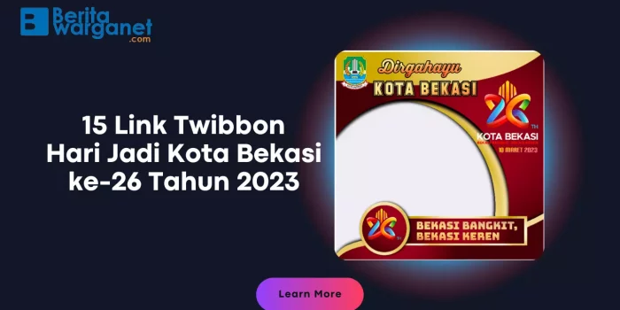 15 Link Twibbon Hari Jadi Kota Bekasi ke-26 Tahun 2023