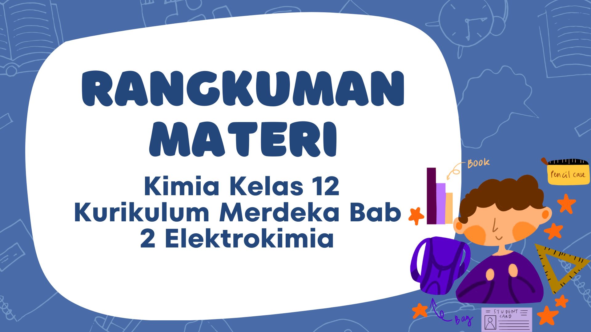 Rangkuman Materi Kimia Kelas 12 Kurikulum Merdeka Bab 2 Elektrokimia