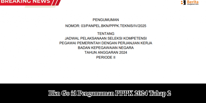 Bkn Go id Pengumuman PPPK 2024 Tahap 2