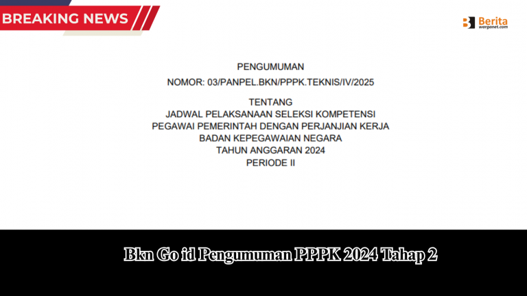 Bkn Go id Pengumuman PPPK 2024 Tahap 2