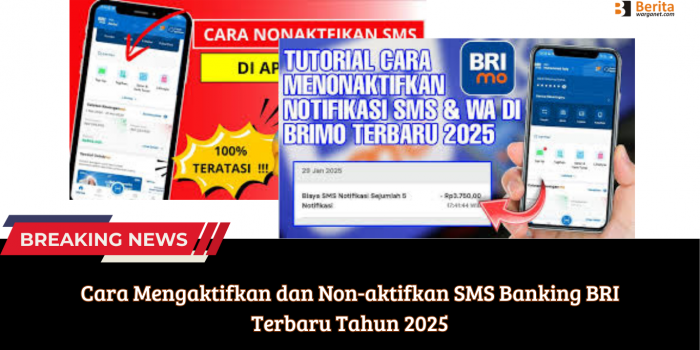 Cara Mengaktifkan dan Non-aktifkan SMS Banking BRI Terbaru Tahun 2025