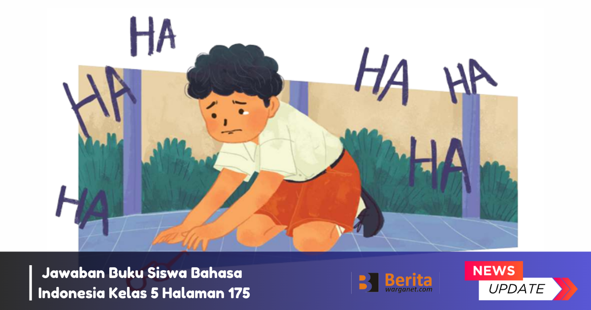 Jawaban Buku Siswa Bahasa Indonesia Kelas 5 Halaman 175
