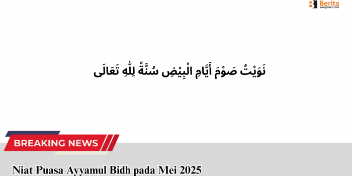 Niat Puasa Ayyamul Bidh pada Mei 2025