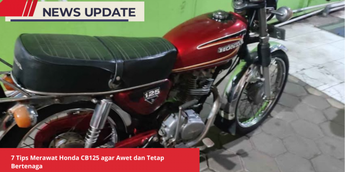 Tips Merawat Honda CB125