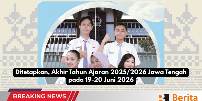 Ditetapkan, Akhir Tahun Ajaran 2025/2026 Jawa Tengah pada 19-20 Juni 2026