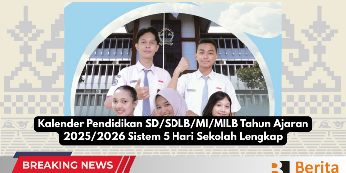 Kalender Pendidikan SD/SDLB/MI/MILB Tahun Ajaran 2025/2026 Sistem 5 Hari Sekolah Lengkap