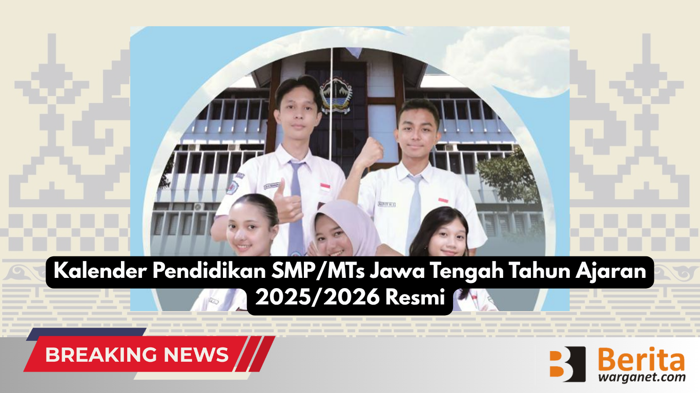 Kalender Pendidikan SMP/MTs Jawa Tengah Tahun Ajaran 2025/2026 Resmi Kalender Pendidikan SMP/MTs Jawa Tengah Tahun Ajaran 2025/2026 Resmi