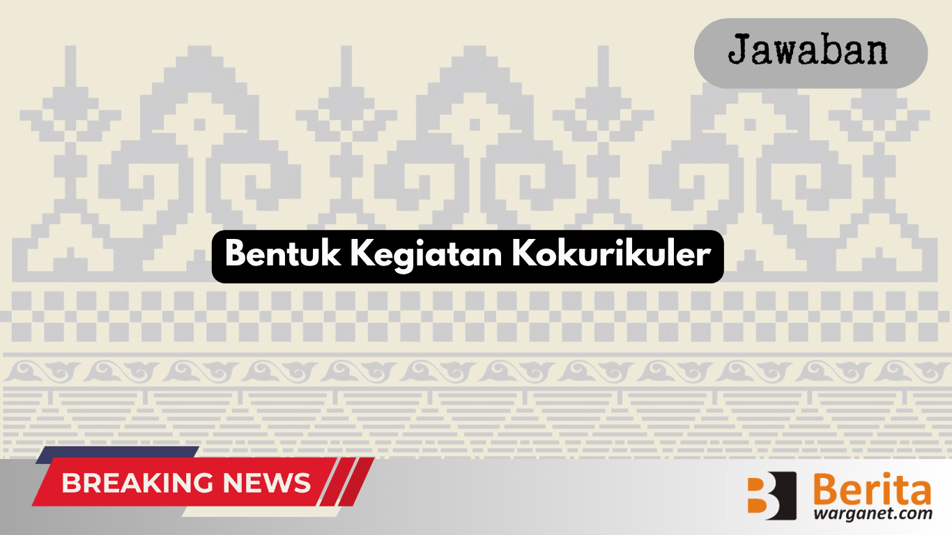 Bentuk Kegiatan Kokurikuler