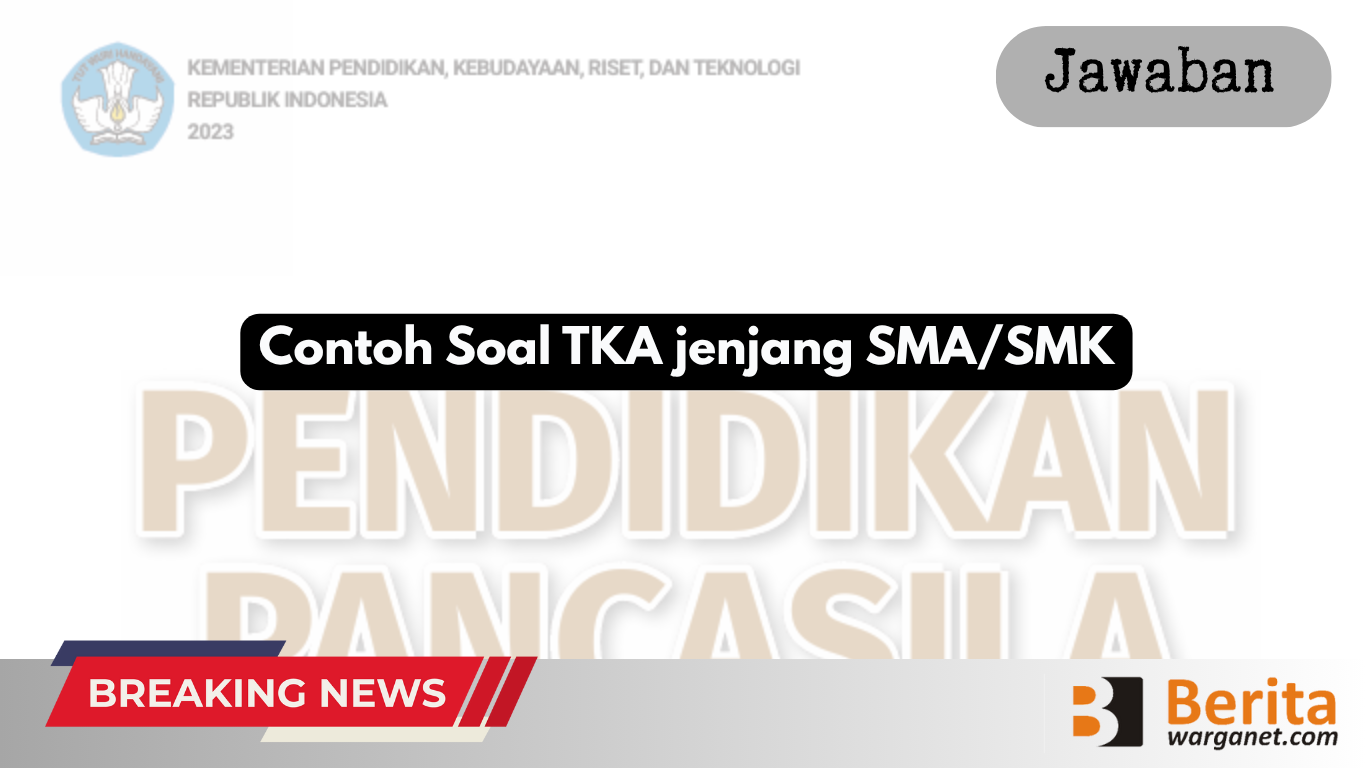 Contoh Soal TKA jenjang SMASMK