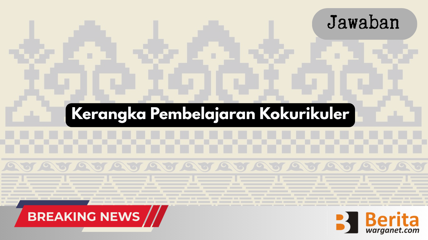 Kerangka Pembelajaran Kokurikuler