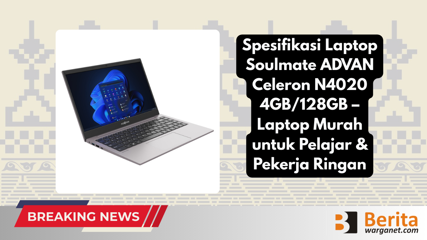 Spesifikasi Laptop Soulmate ADVAN Celeron N4020
