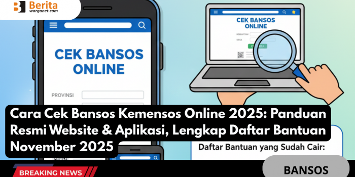 Cara Cek Bansos Kemensos Online 2025 Panduan Resmi Website & Aplikasi, Lengkap Daftar Bantuan November 2025